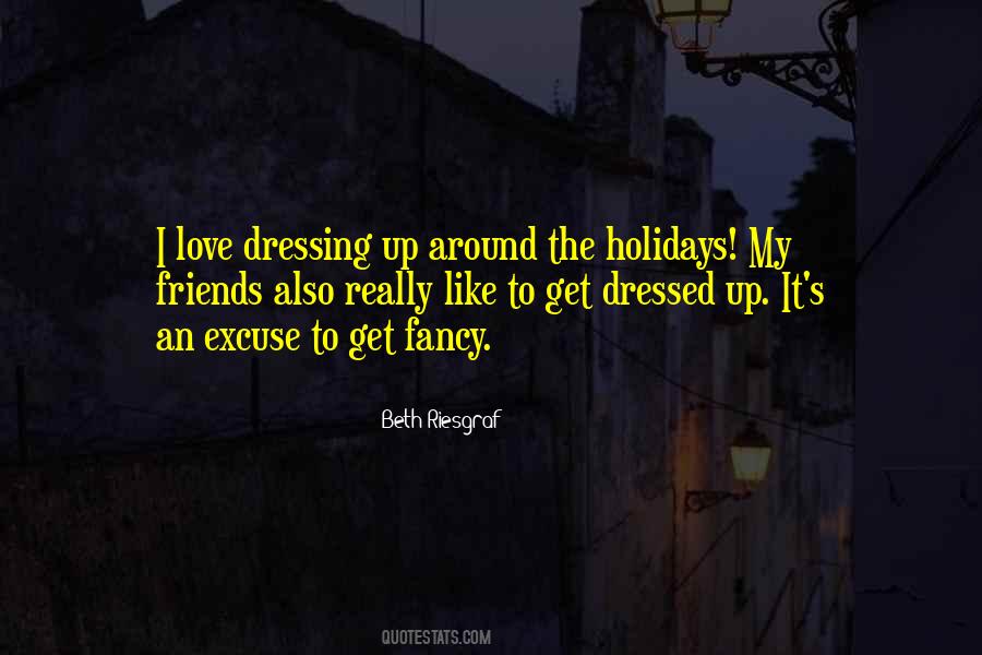 Quotes About Dressing Up #233690