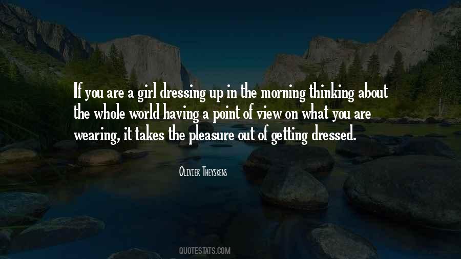 Quotes About Dressing Up #544289