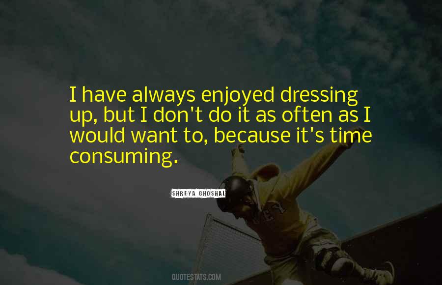 Quotes About Dressing Up #577792