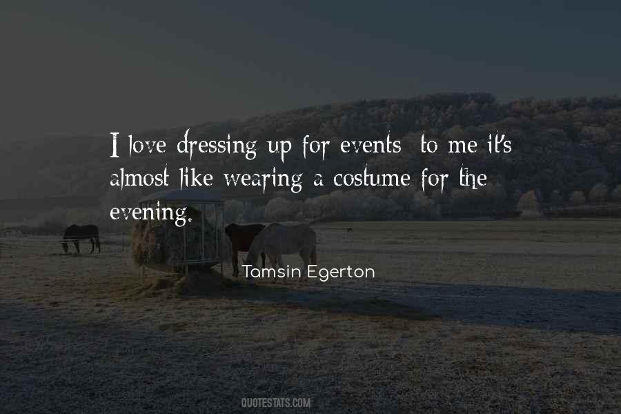 Quotes About Dressing Up #635583