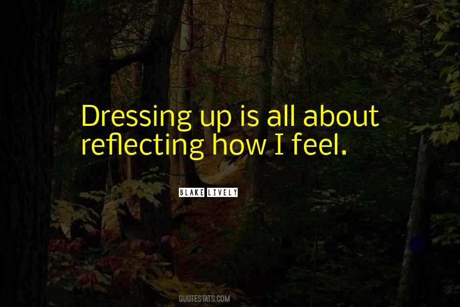 Quotes About Dressing Up #94030