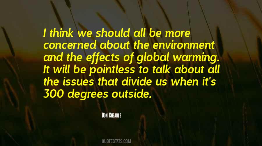 Quotes About The Effects Of Global Warming #1482806