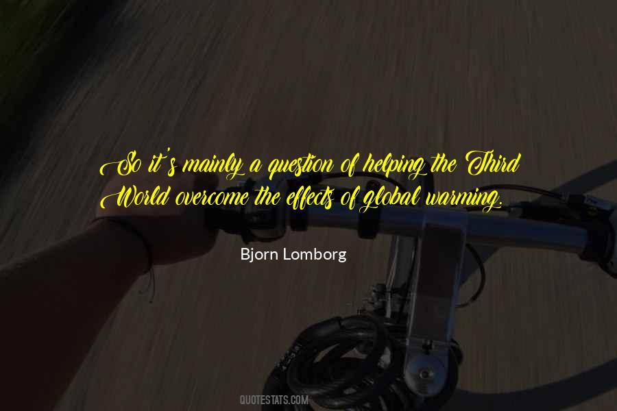 Quotes About The Effects Of Global Warming #305196