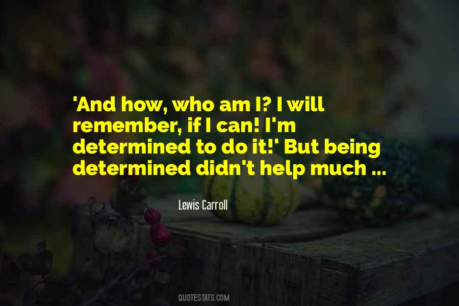 I Am Determined Quotes #337239