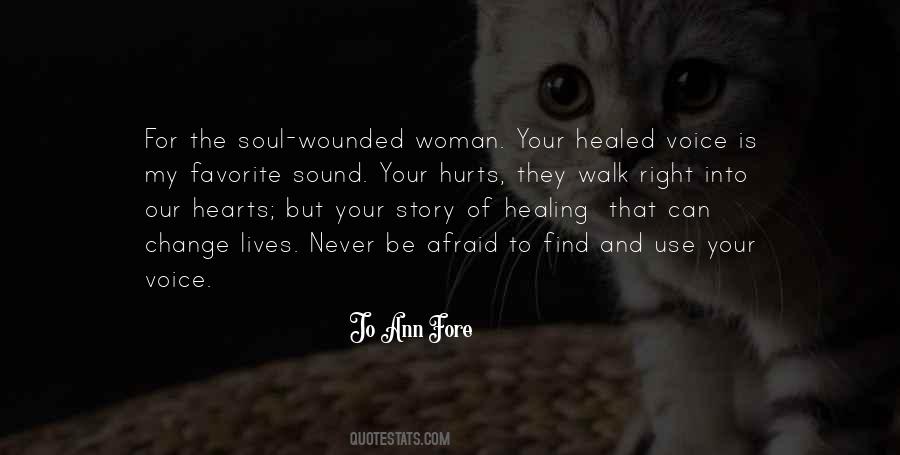 Quotes About Wounded Hearts #826632