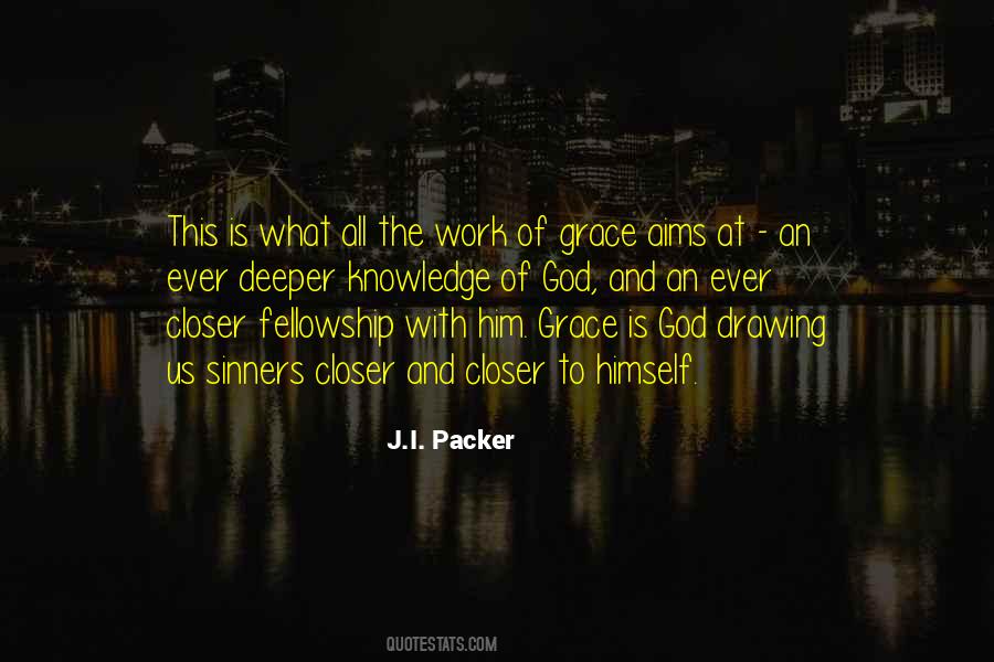 Quotes About Drawing Closer To God #28670