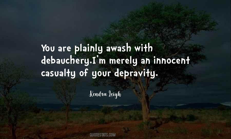Quotes About Depravity #614290