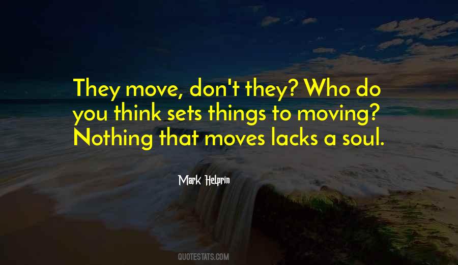 Moving Things Quotes #16028