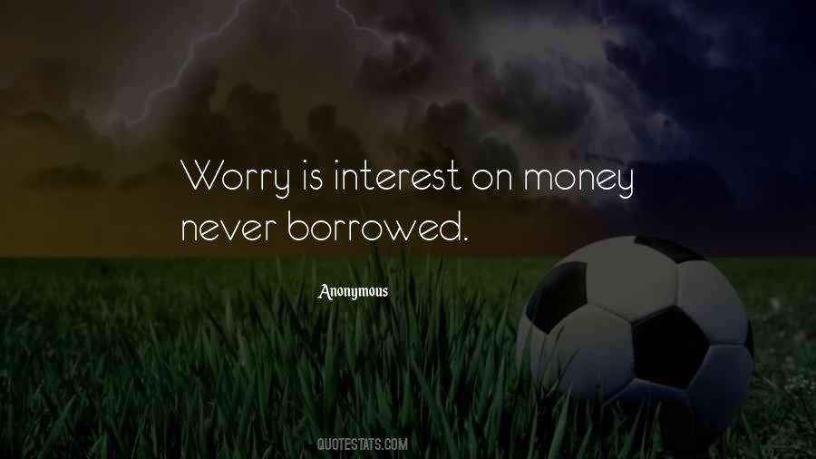 Quotes About Borrowed Money #59851