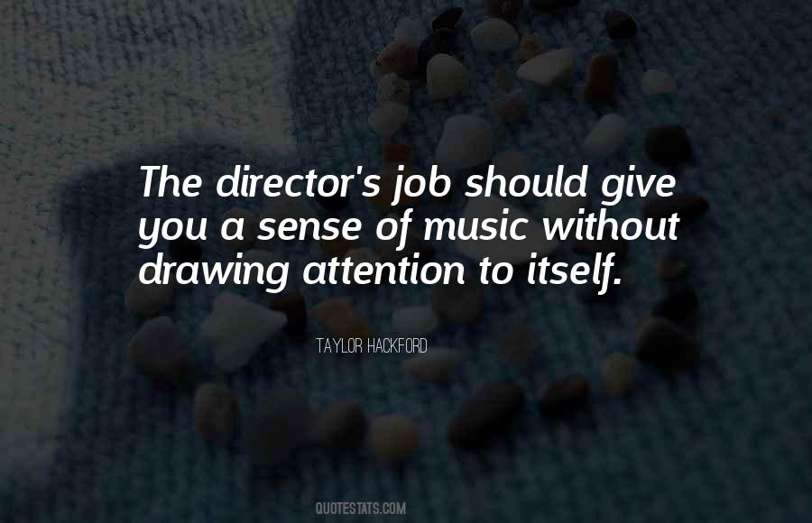 Quotes About Drawing Attention #1034371