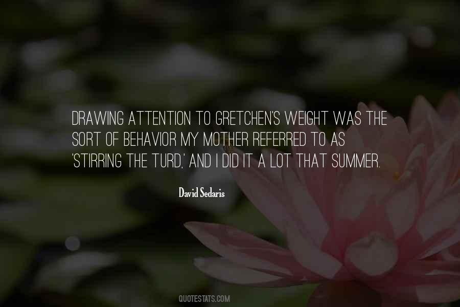 Quotes About Drawing Attention #742165