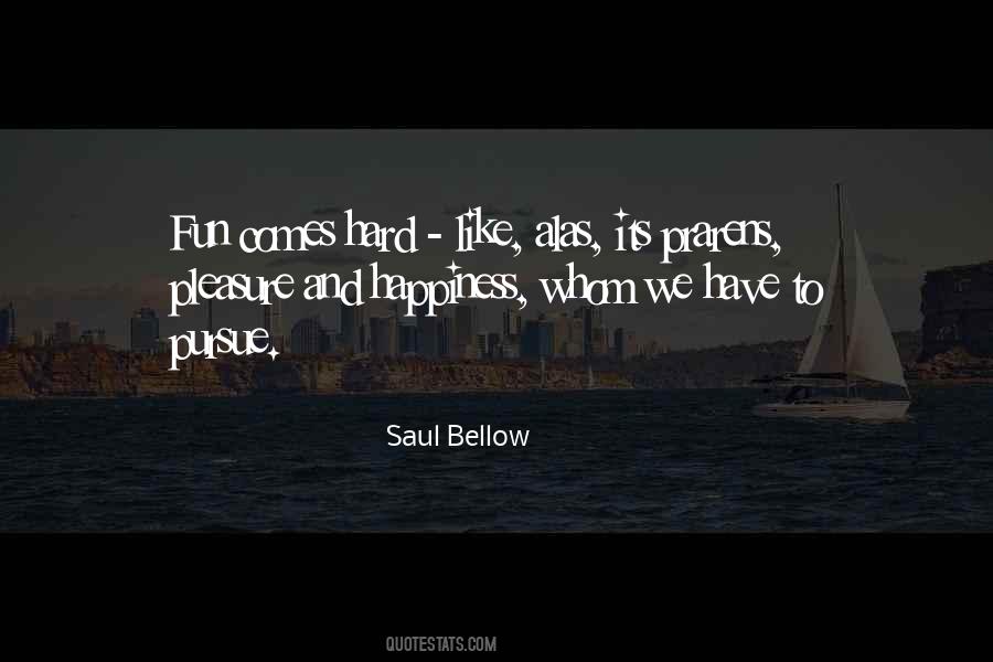 Quotes About Fun And Happiness #1439274