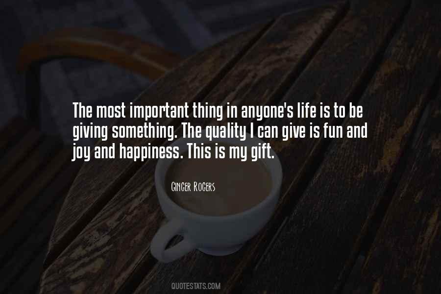 Quotes About Fun And Happiness #504832
