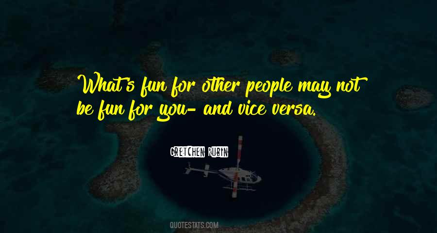 Quotes About Fun And Happiness #821107