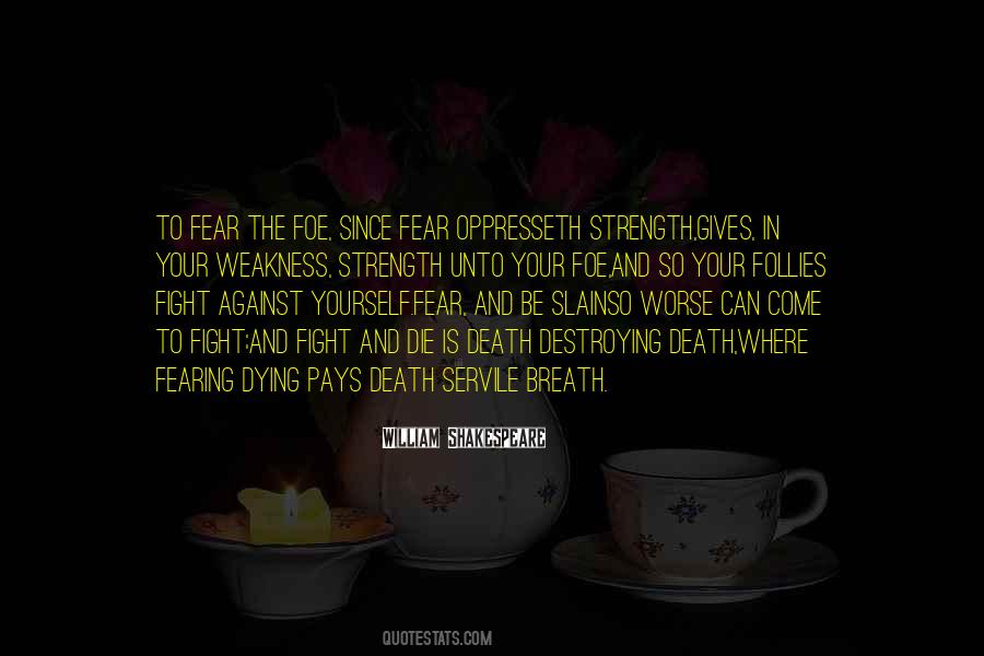 Quotes About Fearing Death #152468