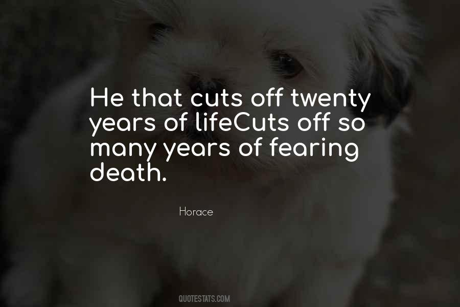 Quotes About Fearing Death #605151