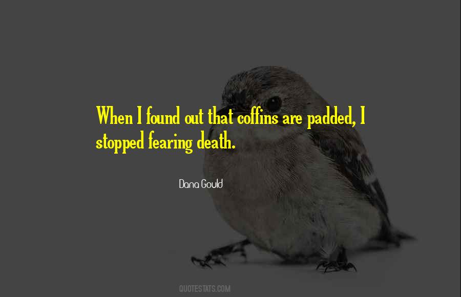 Quotes About Fearing Death #683594