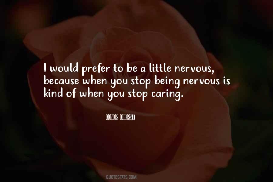 Quotes About Being Nervous #1065747