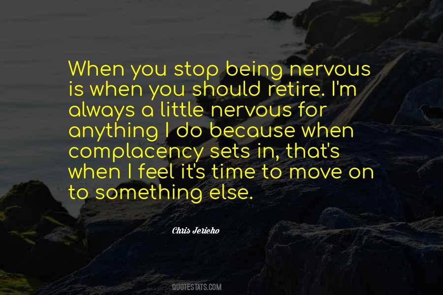Quotes About Being Nervous #1389110