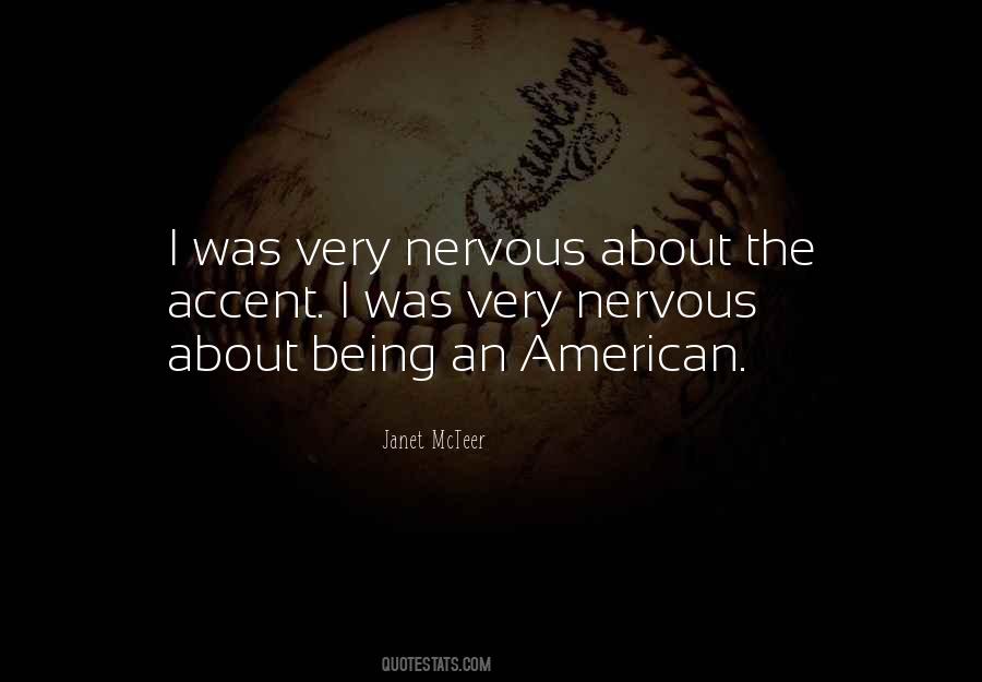 Quotes About Being Nervous #1415997