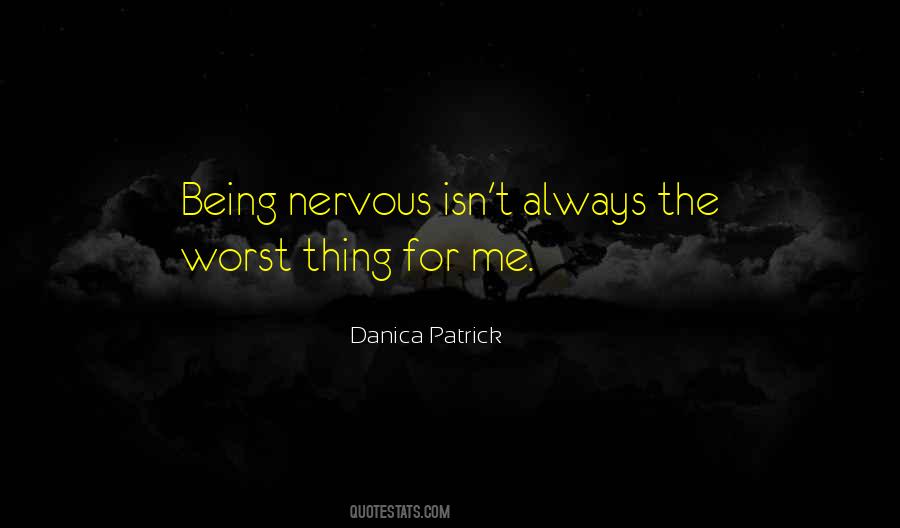 Quotes About Being Nervous #479934