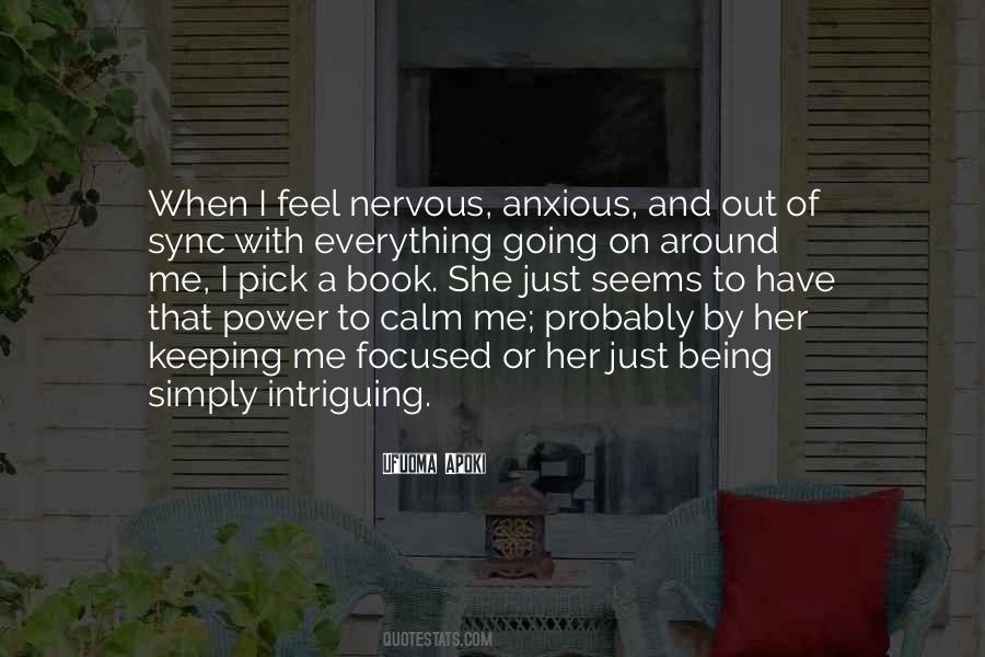 Quotes About Being Nervous #742901