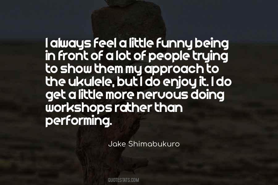 Quotes About Being Nervous #800957