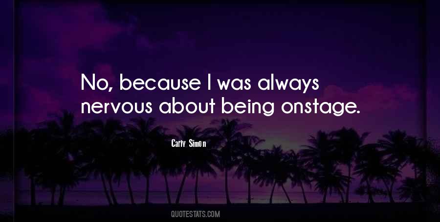 Quotes About Being Nervous #807479