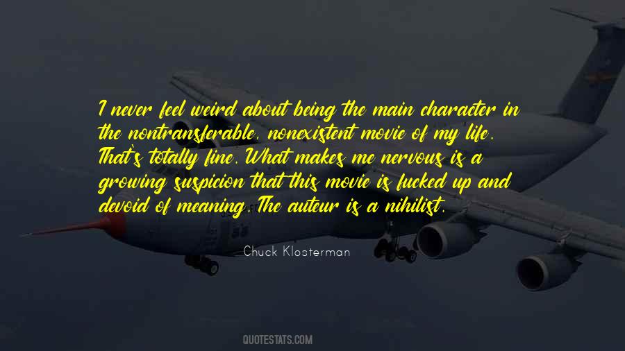 Quotes About Being Nervous #852104