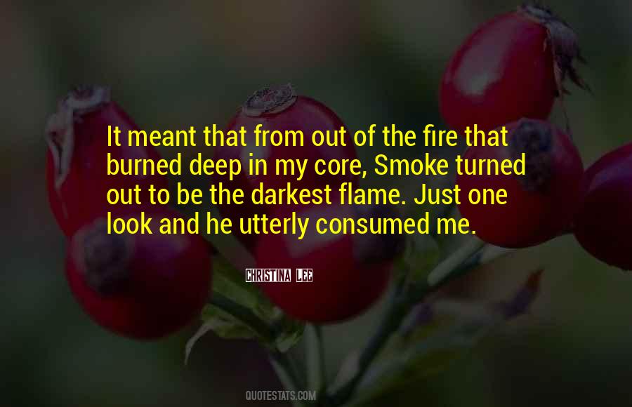 Quotes About Smoke And Fire #1707274
