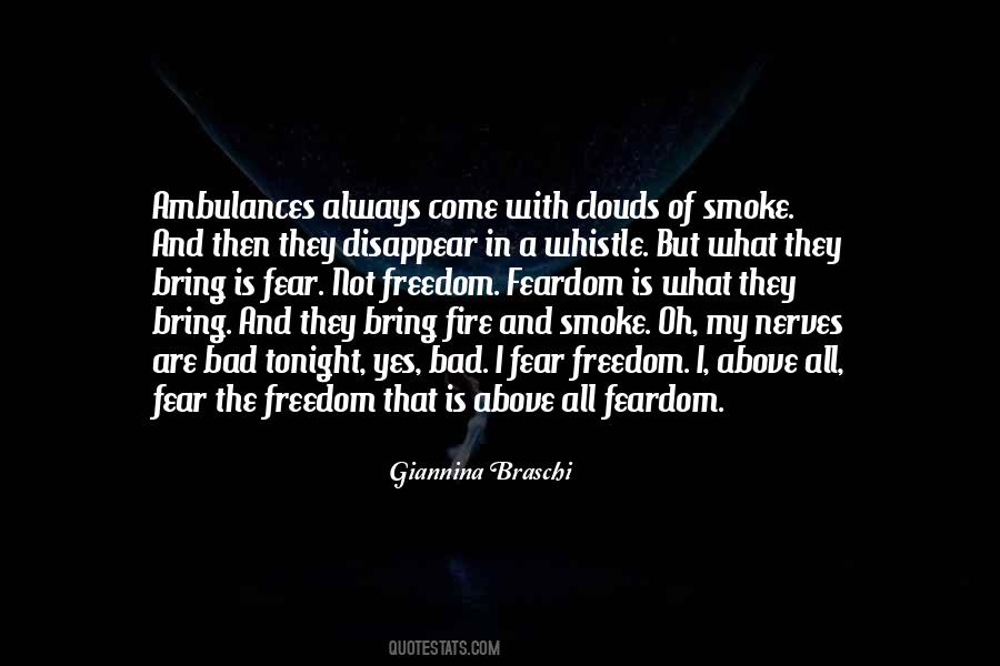 Quotes About Smoke And Fire #198001