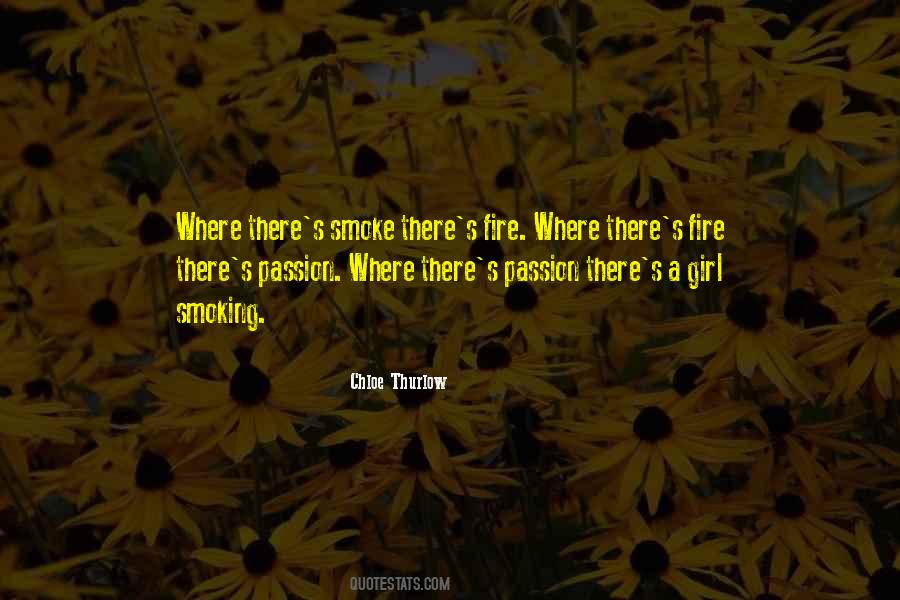 Quotes About Smoke And Fire #403992