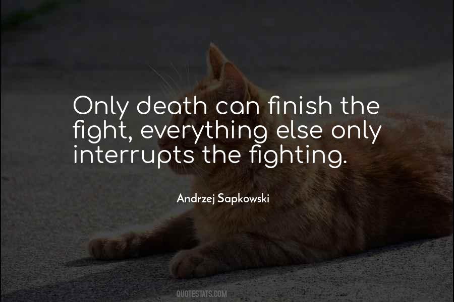 Fighting Death Quotes #346527