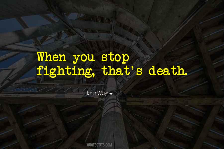 Fighting Death Quotes #64642