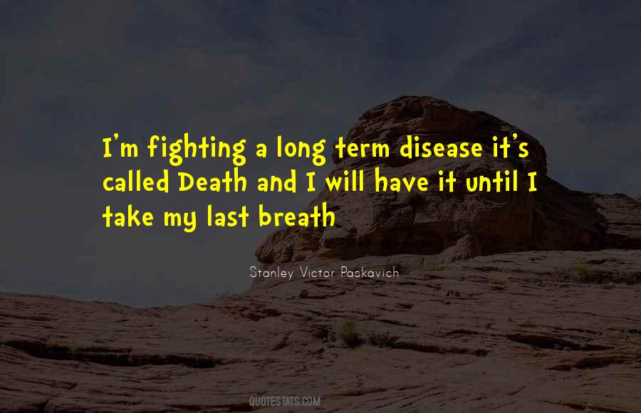 Fighting Death Quotes #948198