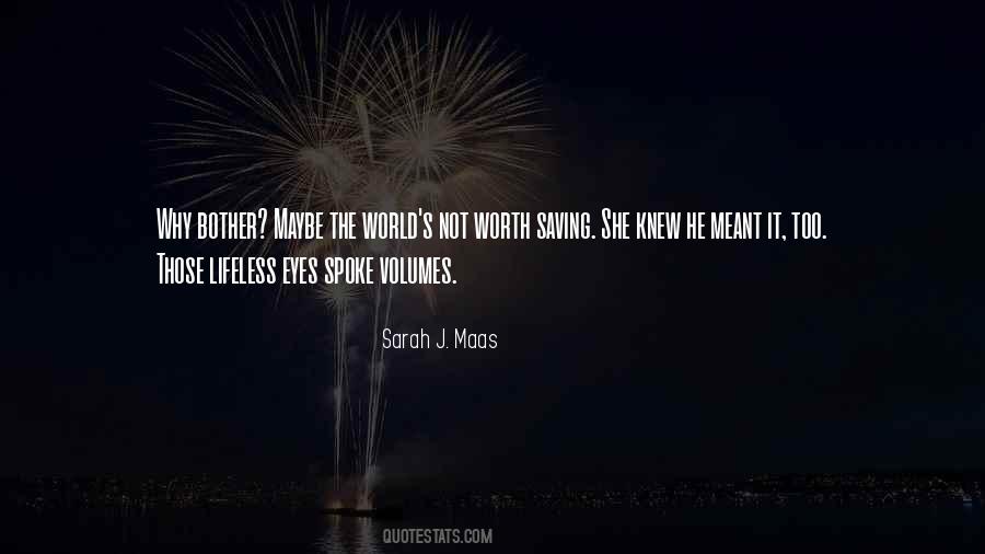 Quotes About Not Saving The World #763520