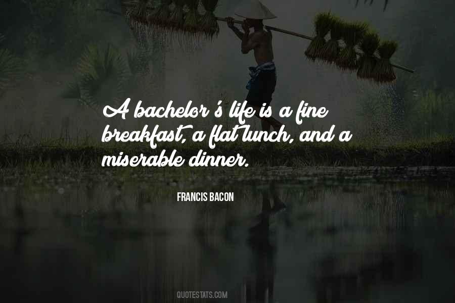 Bachelor Life Quotes #483027