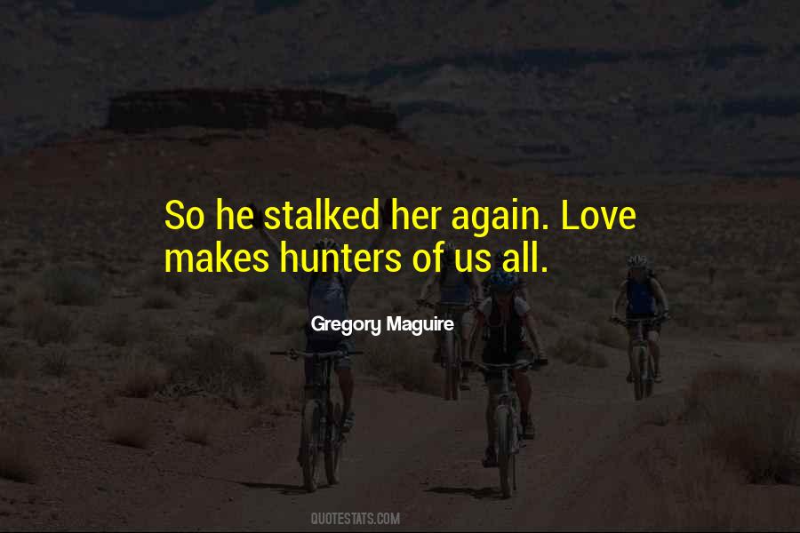 Quotes About Hunters #1699254