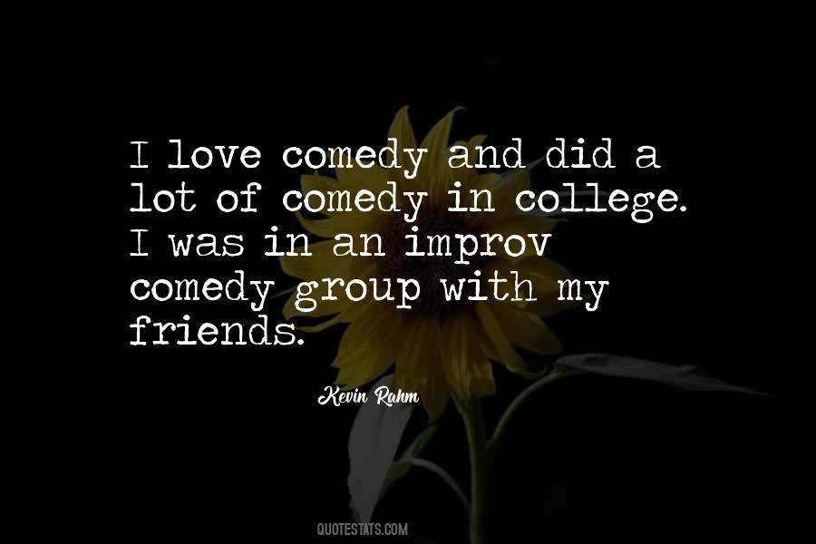 Quotes About My College Friends #1548197