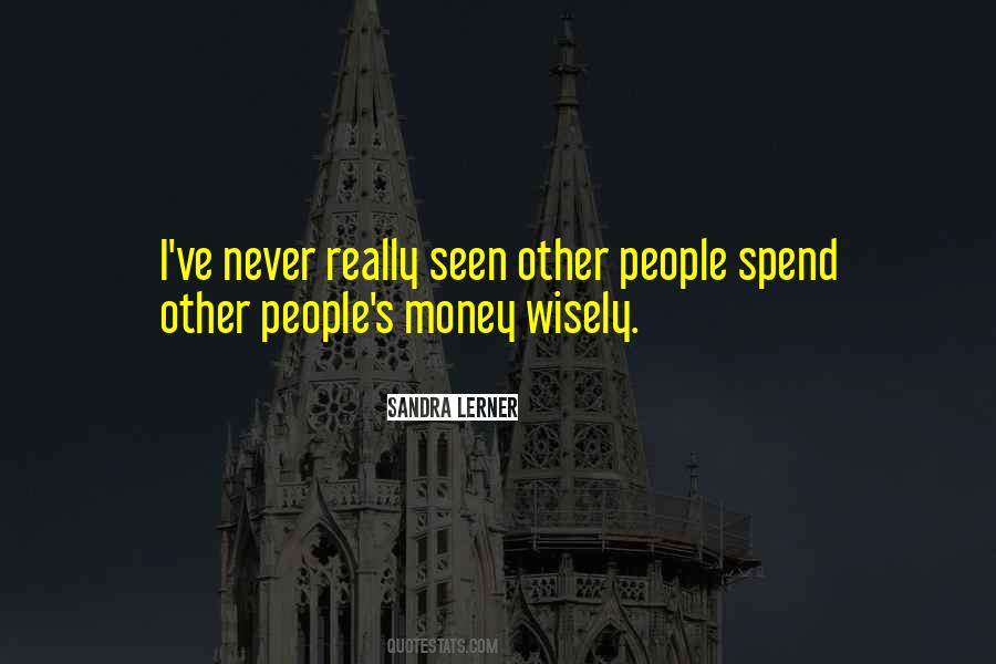 Other People S Money Quotes #1649365