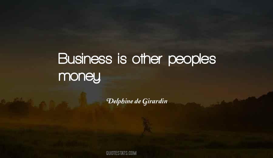 Other People S Money Quotes #231194