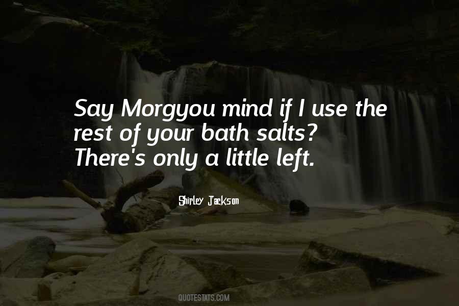 Quotes About Bath Salts #607234