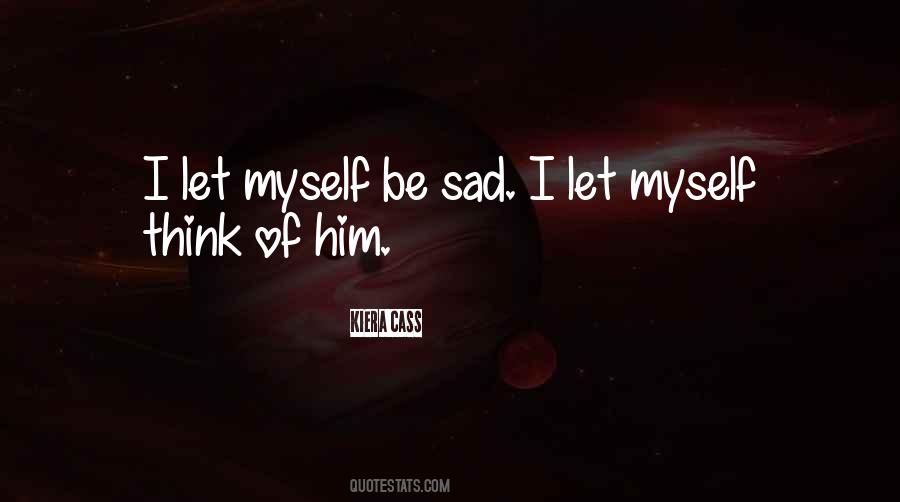 Quotes About Myself Sad #1130210