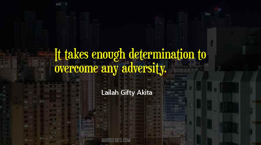 Quotes About Overcome Adversity #119001