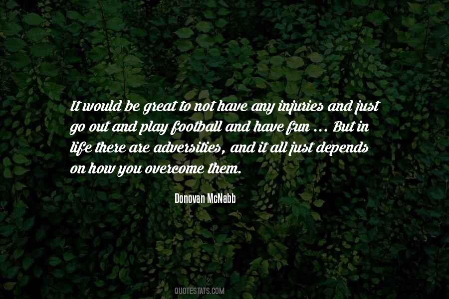 Quotes About Overcome Adversity #589104