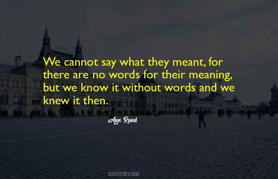 Quotes About Words We Say #811776