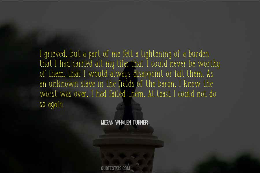 Worst In Life Quotes #412476