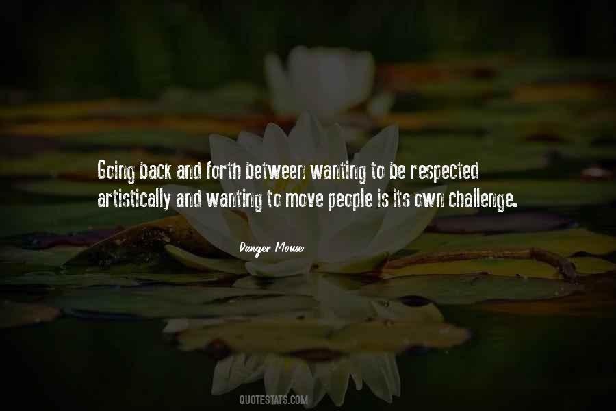 Quotes About Going Back And Forth #1711937