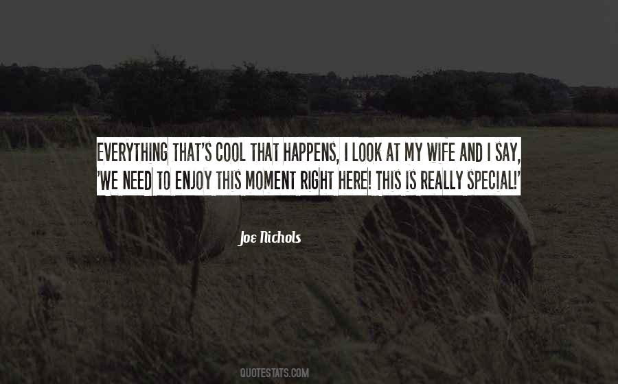 Quotes About That Special Moment #1186848