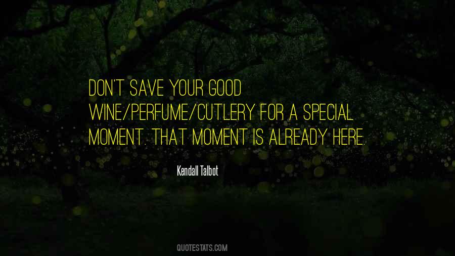 Quotes About That Special Moment #194275